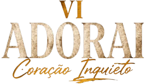 Save the Date - VI ADORAI Coração Inquieto